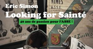 ASSE Exclu - Eric Simon (Looking for Sainté) : 