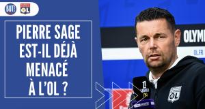 OL : Pierre Sage est-il déjà menacé à Lyon ?