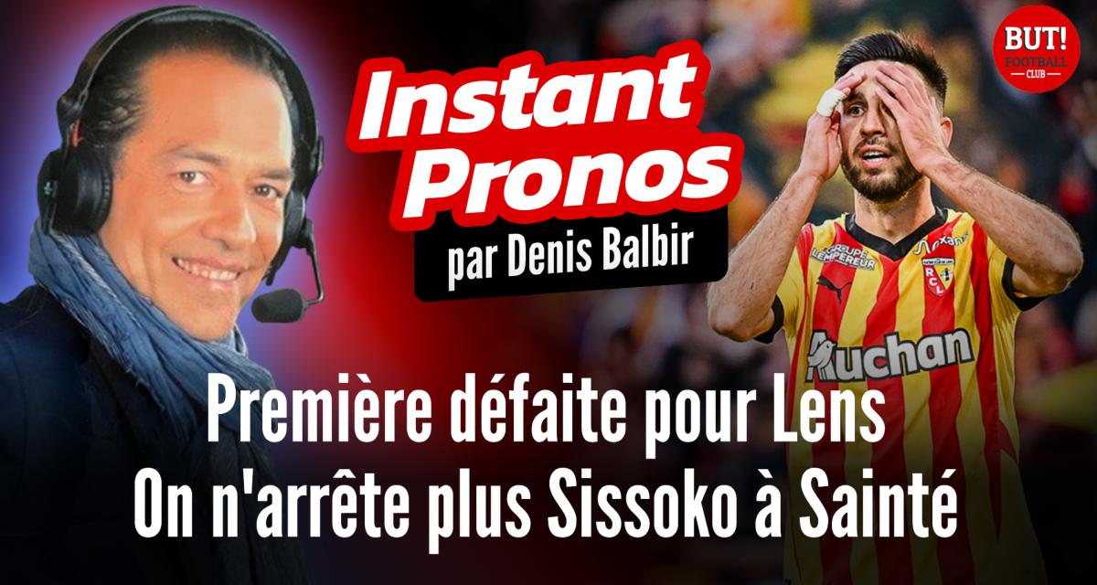 L’instant pronos L1 (J7) : « Première défaite pour Lens, on n’arrête plus Sissoko à Sainté »