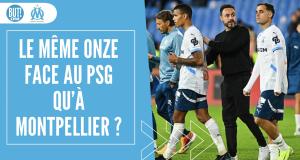 OM : le même onze face au PSG qu'à Montpellier ?